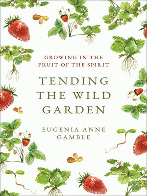 cover image of Tending the Wild Garden
